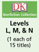 DK Readers – Levels L, M, & N (1 each of 15 titles)