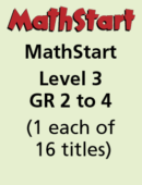MathStart Level 3 – GR 2 to 4 – (1 each of 16 titles)