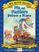 Fin and Feathers Deliver a Piano (We Both Read)