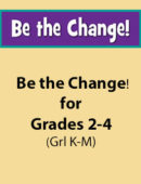 Be the Change! Grades 2-4 Set (15 titles)