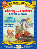 Sharky and Feathers Deliver a Piano / Tibu y Plumas entregan un piano (We Both Read Bilingual)