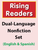 *Dual-Language-Rising Readers Nonfiction Set (2 each of 72 titles)