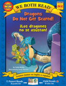 Dragons Do Not Get Scared/¡Los dragones no se asustan! (We Both Read Bilingual)