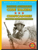 Native American Code Talkers/Codificadores nativos estadounidenses (Bilingual High-Low Nonfiction)