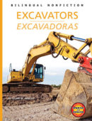 Excavators-Excavadoras (Bilingual High-Low Nonfiction)
