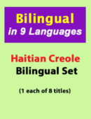 Haitian Creole/English Bilingual Set - Gr. K-2 (1 each of 8 titles)